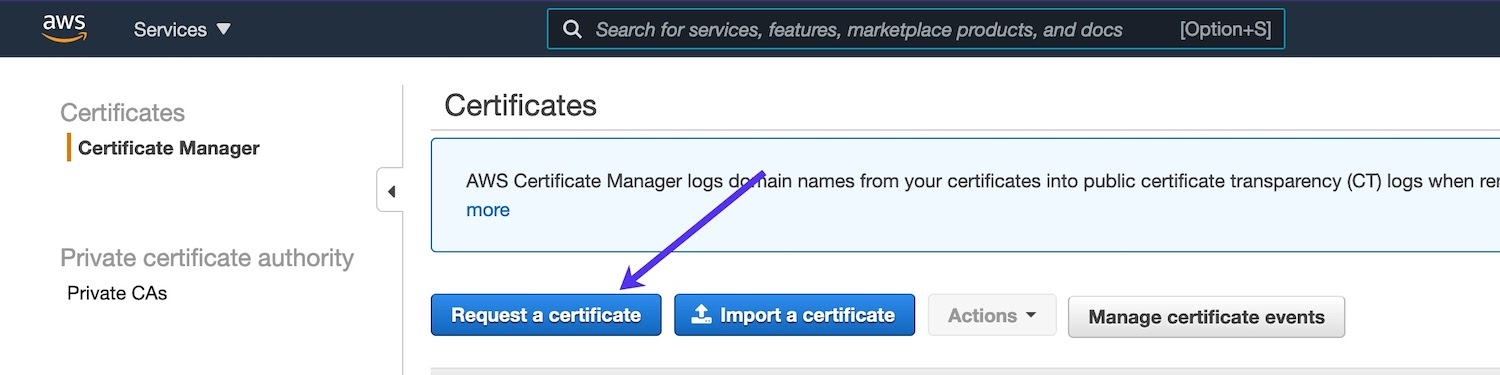 Haz clic en el botón Solicitar un certificado en AWS Certificate Manager.