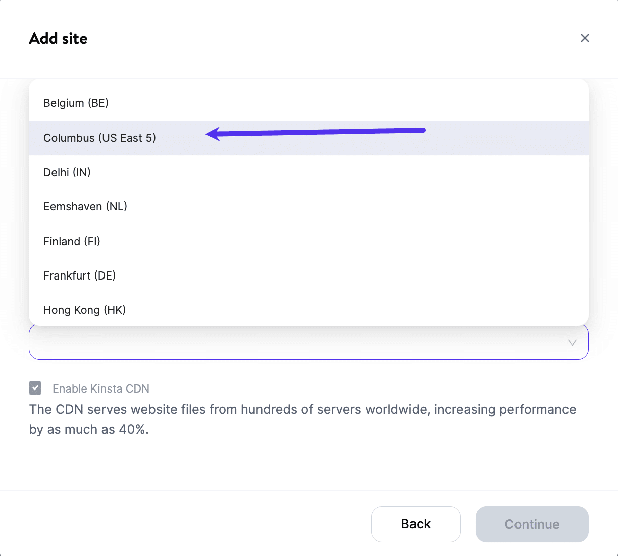 A screenshot of MyKinsta showing the "Add Site" location drop-down set to "Columbus (US East 5)".