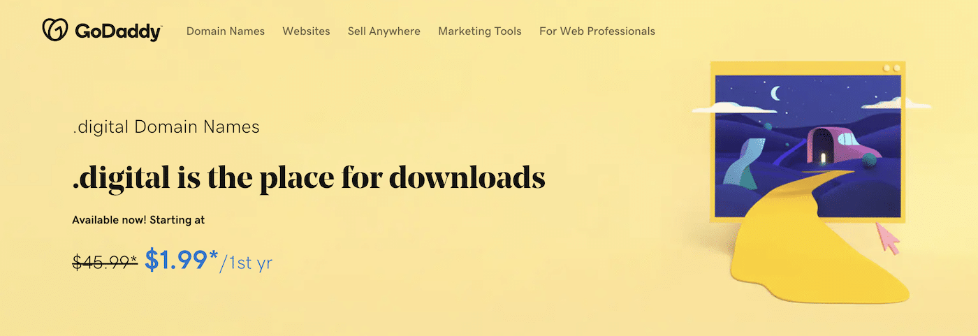 Una pagina di destinazione giallo brillante con testo nero per l'estensione di dominio .digital che dice “.digital Domain Names. .digital is the place for downloads.” GoDaddy offre l'estensione a 1,99 dollari per il primo anno, con uno sconto di 45,99 dollari.