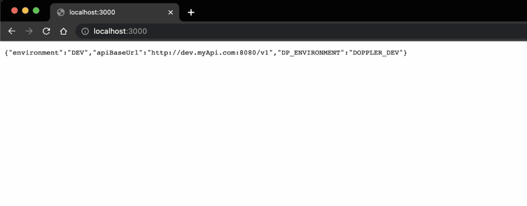 Ein JSON-Objekt mit den Schlüsseln environment, apiBaseUrl und DP_ENVIRONMENT und den Werten DEV, http://dev.myApi.com:8080/v1 und DOPPLER_DEV, die jeweils auf einer leeren HTML-Seite ausgegeben werden.
