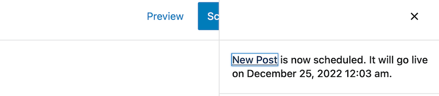 The view just after scheduling a blog post to publish at a later date using the Block Editor.
