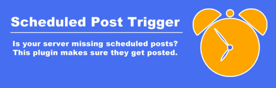 Das Plugin Schedule Post Trigger.