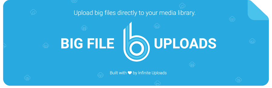 Big File Uploads Plugin