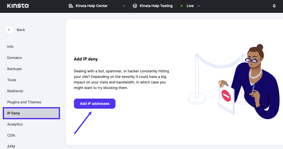 Beginne mit dem Hinzufügen von IP-Adressen zum IP Deny Tool in MyKinsta.