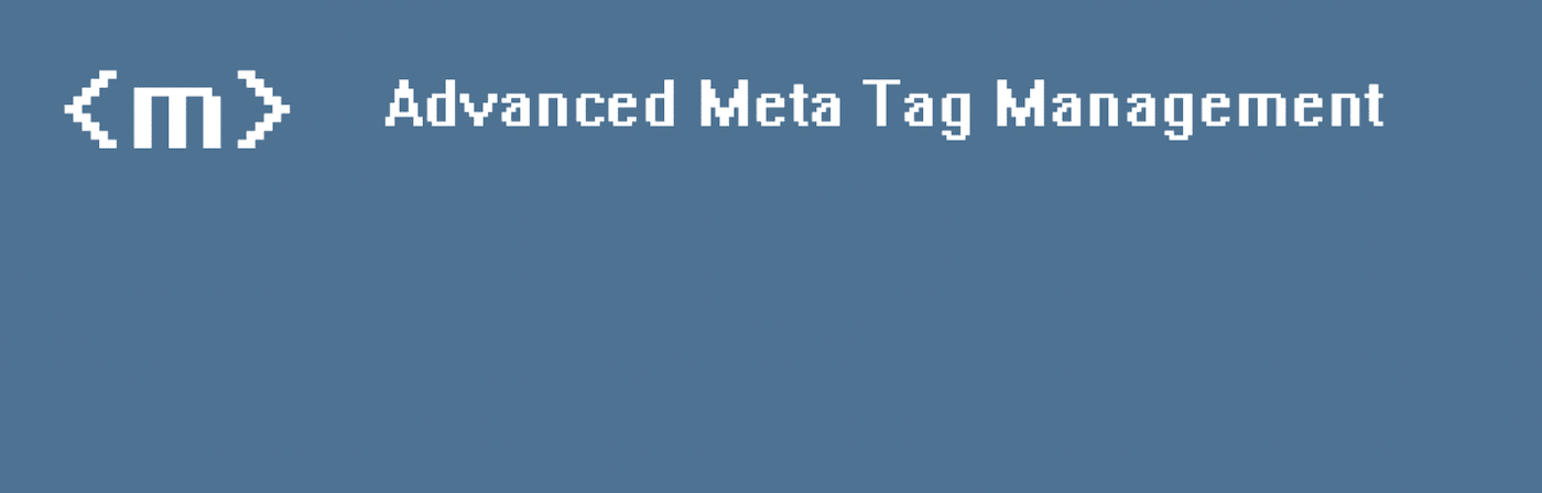Meta Tag Manager plugin