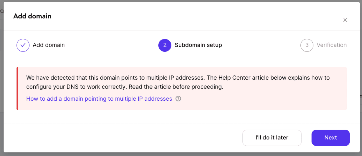Warning in MyKinsta when adding a subdomain pointed to more than one IP address. Warning reads: We have detected that this domain points to multiple IP addresses. The Help Center article below explains how to configure your DNS to work correctly. Read the article before proceeding.