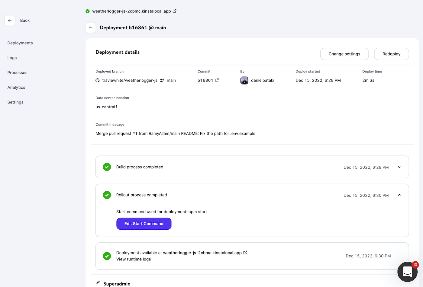 El comando de inicio utilizado para el despliegue se muestra en el proceso Rollout.