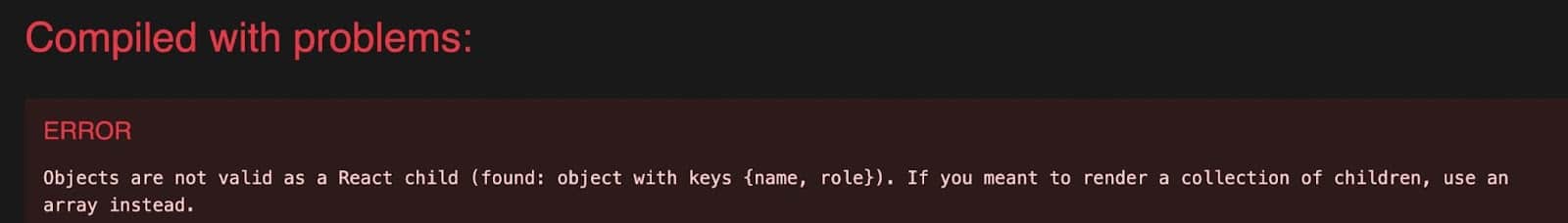 “Objects Are Not Valid as a React Child” error message