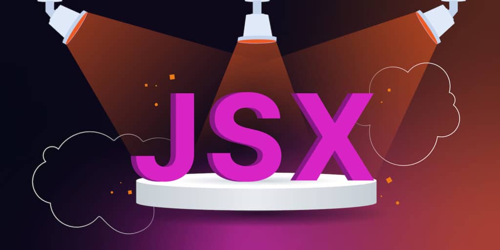 A spotlight on JSX, what is it?