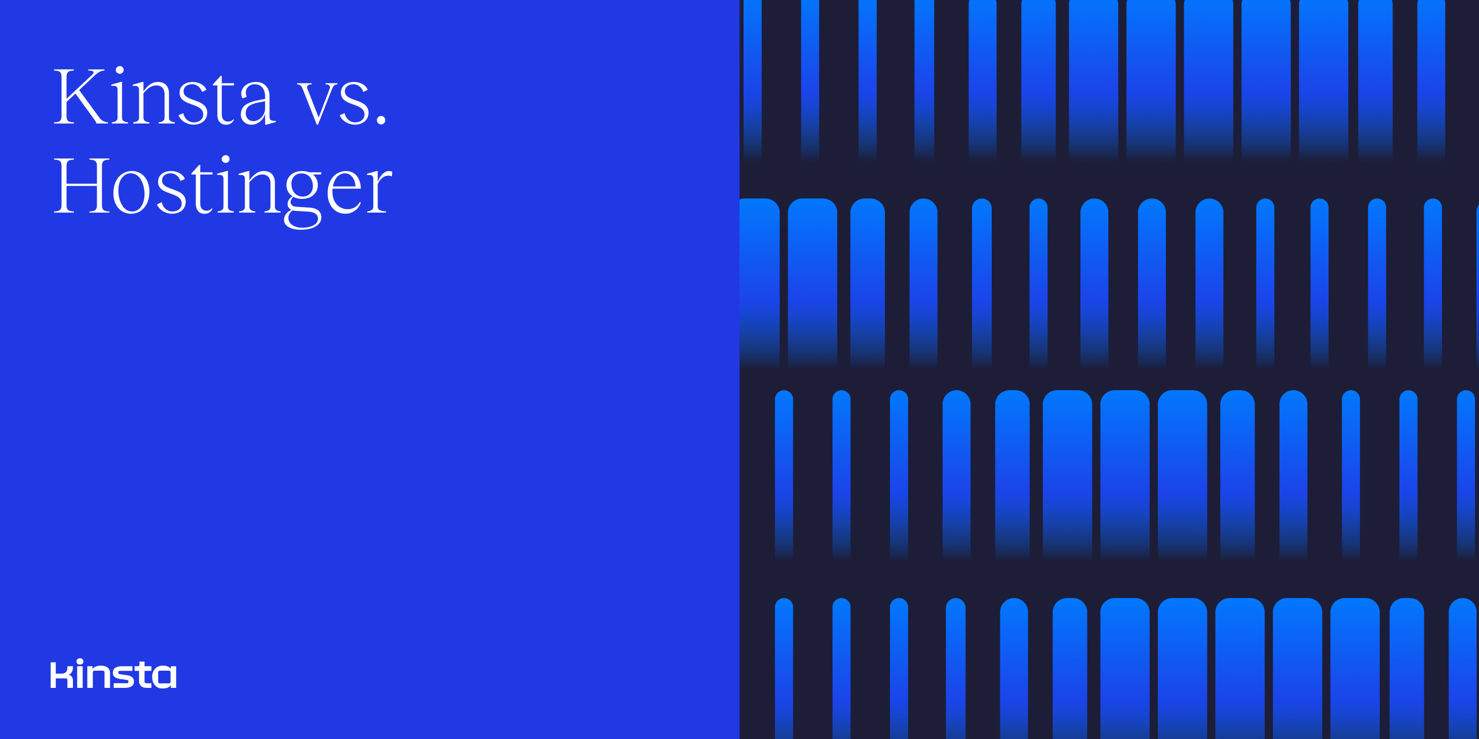 Hostinger Alternative The Benefits of Choosing Kinsta®