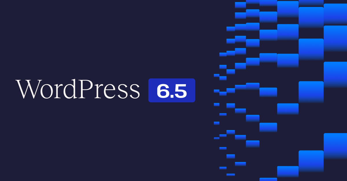What'S New WordPress 6.5: Unveiling Exciting Updates
