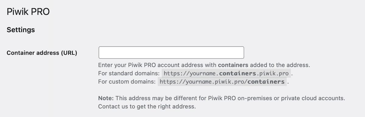 Insira o endereço do contêiner da sua conta do Piwik PRO.