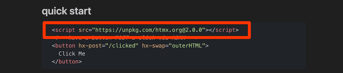 A code snippet from the HTMX quick start guide. It displays a single line of HTML code that includes a script tag to load the HTMX library from an external source. The code is highlighted in orange to draw attention to it. Below the script tag is an example of an HTML button element using HTMX attributes. The code is displayed on a dark background with syntax highlighting.