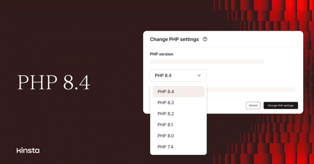 An illustration representing the PHP Settings dialog within the MyKinsta dashboard and the words: PHP 8.4.