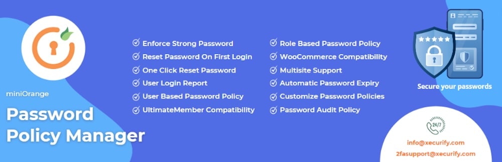 Utilisez une extension telle que Password Policy Manager pour renforcer les mots de passe.