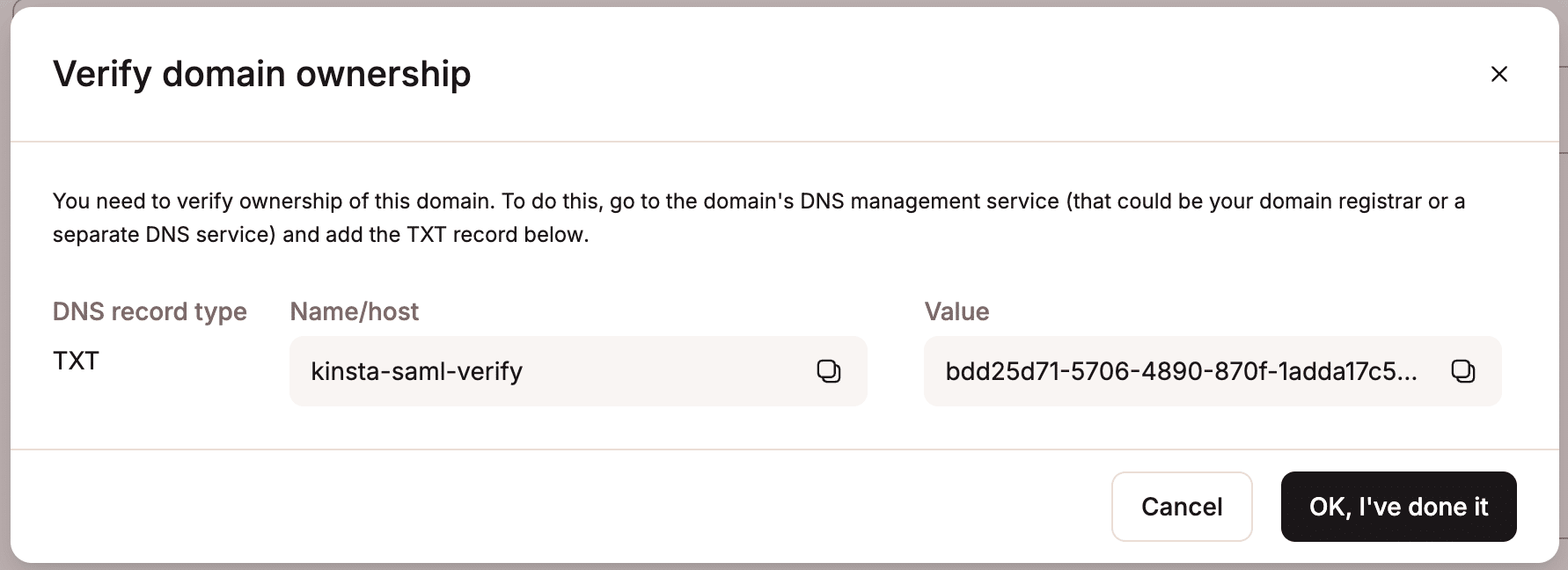 Add the TXT record to your DNS to verify ownership.